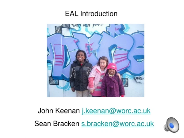 EAL Introduction