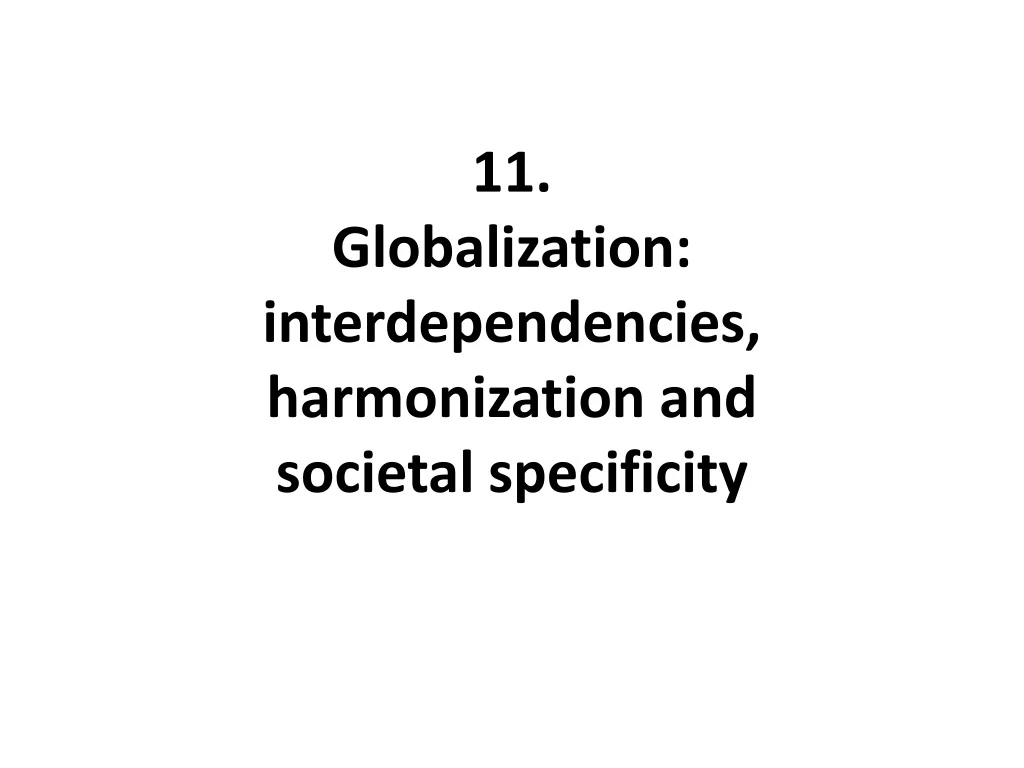 11 globalization interdependencies harmonization