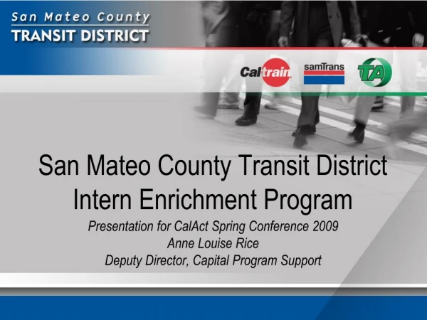 San Mateo County Transit District Intern Enrichment Program