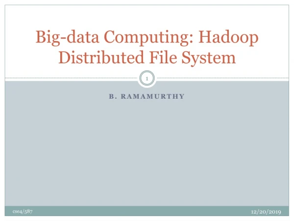 Big-data Computing: Hadoop Distributed File System