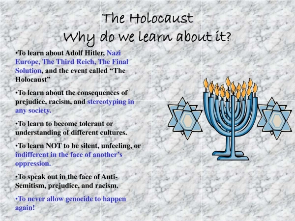 The Holocaust  Why do we learn about it?