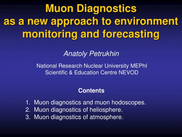 Muon Diagnostics  as a new approach to environment monitoring and forecasting