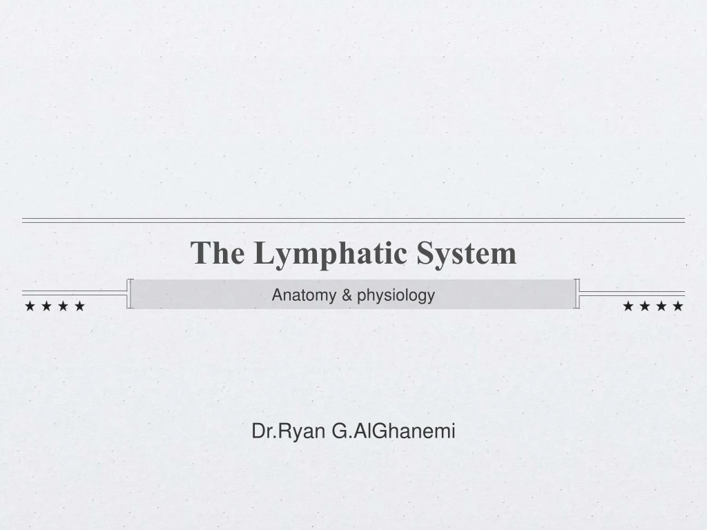 the lymphatic system