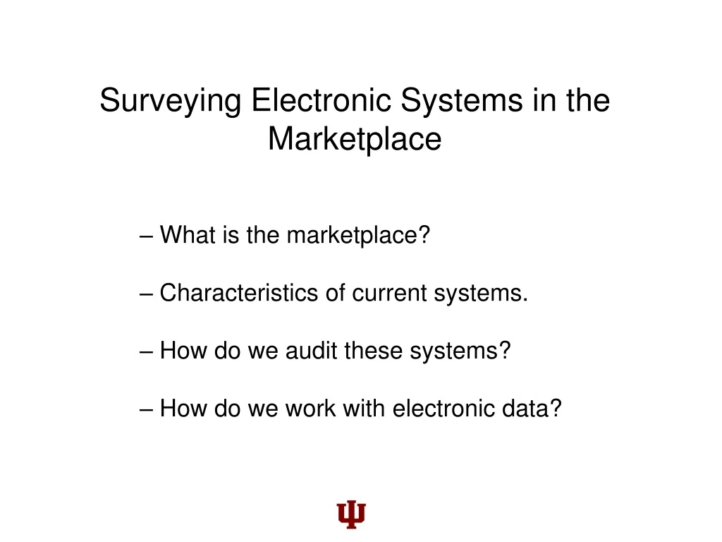 surveying electronic systems in the marketplace