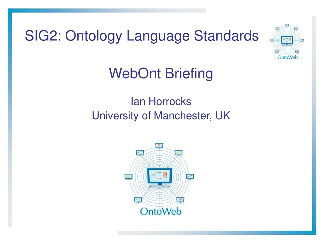 sig2 ontology language standards webont briefing