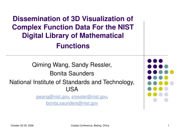 Qiming Wang, Sandy Ressler,  Bonita Saunders National Institute of Standards and Technology, USA