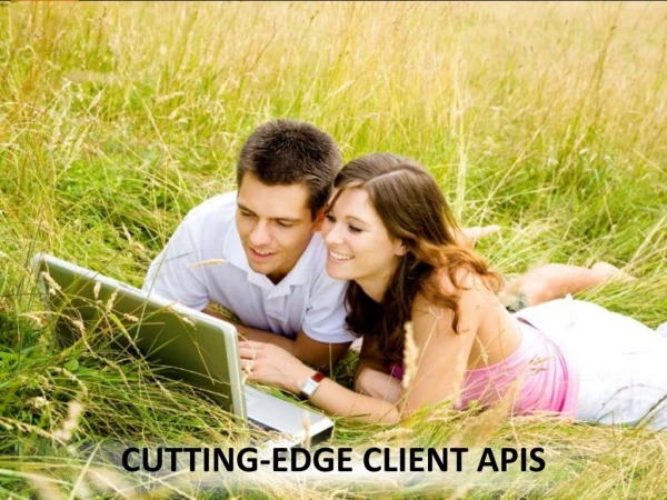 cutting-edge client APIs
