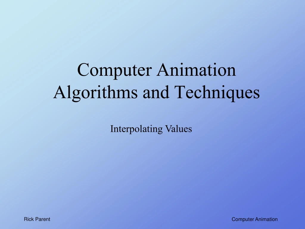 computer animation algorithms and techniques