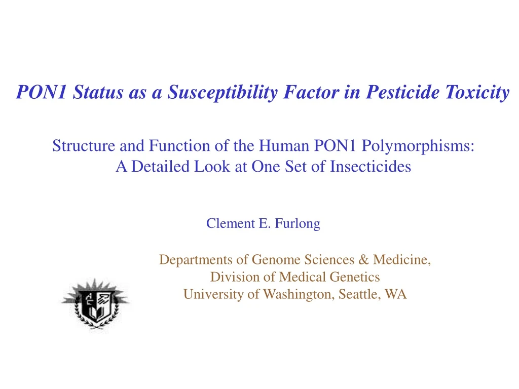 pon1 status as a susceptibility factor