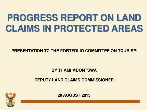 PROGRESS REPORT ON LAND CLAIMS IN PROTECTED AREAS