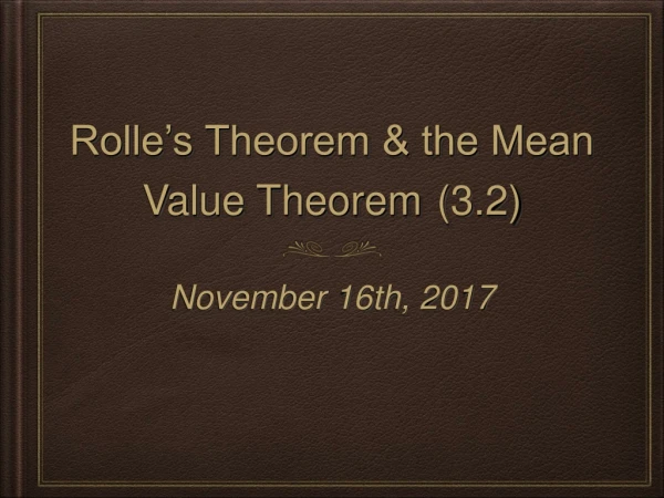 Rolle’s Theorem &amp; the Mean Value Theorem (3.2)