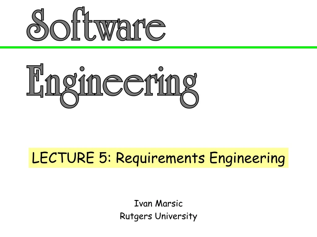 lecture 5 requirements engineering