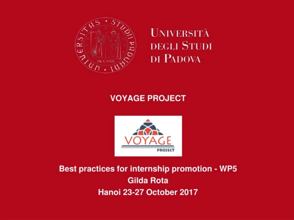 VOYAGE PROJECT Best practices for internship promotion - WP5 Gilda Rota Hanoi 23-27 October 2017