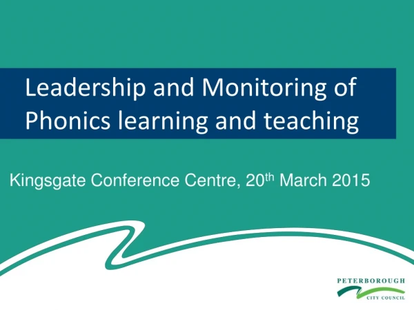 Leadership and Monitoring of Phonics learning and teaching