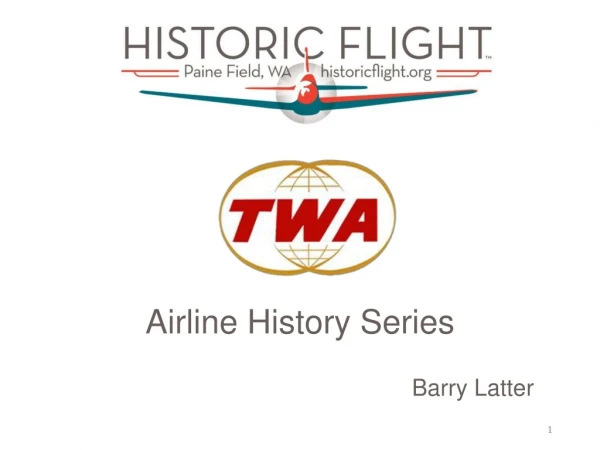 Airline History Series Barry Latter