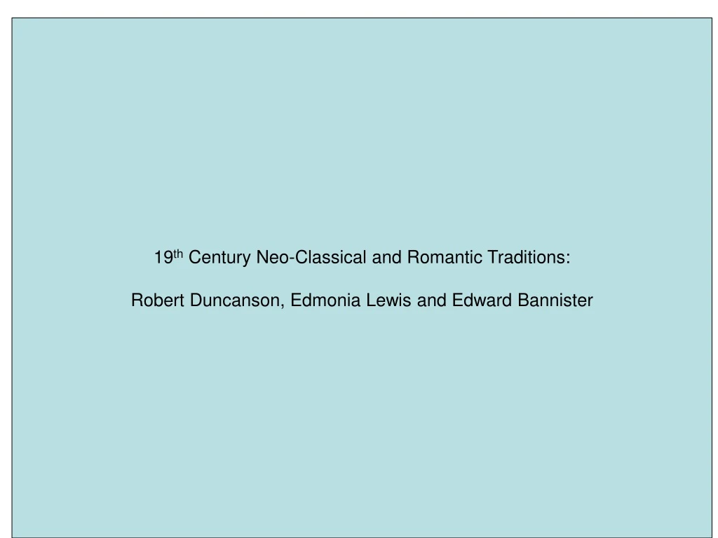 19 th century neo classical and romantic