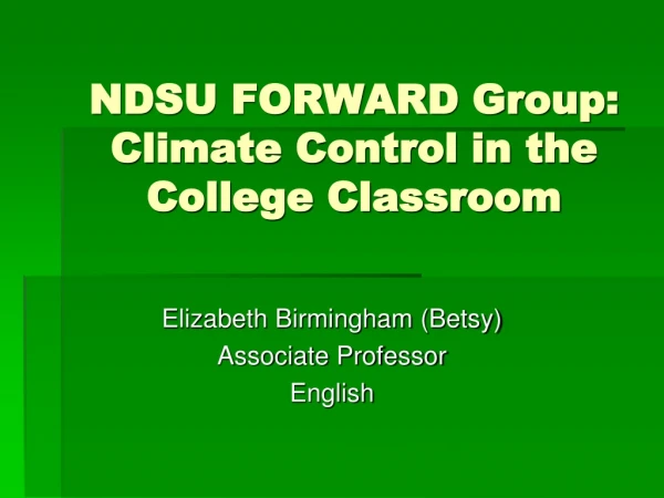 NDSU FORWARD Group: Climate Control in the College Classroom