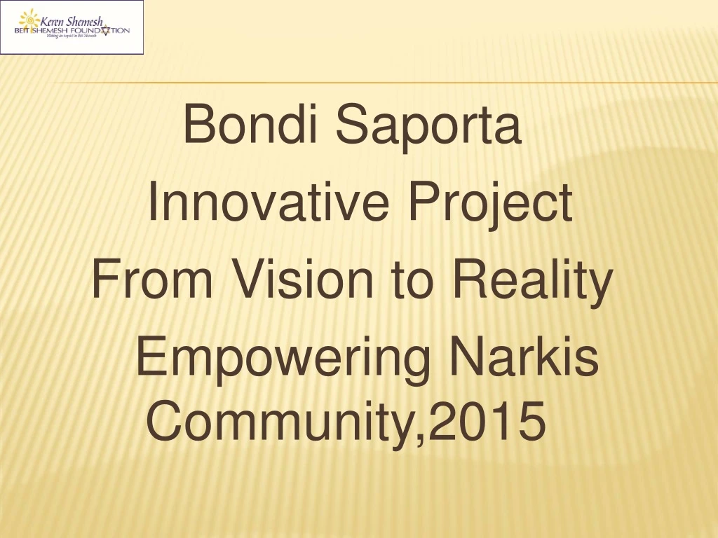 bondi saporta innovative project from vision