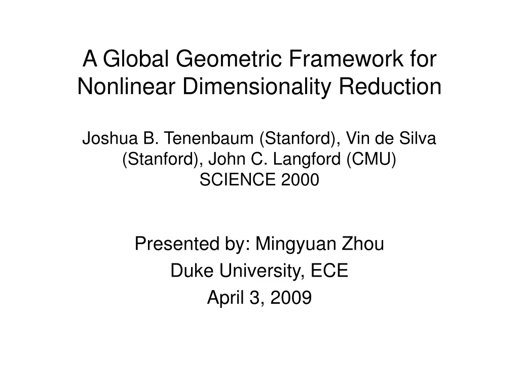presented by mingyuan zhou duke university ece april 3 2009