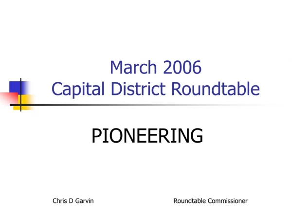 March 2006  Capital District Roundtable