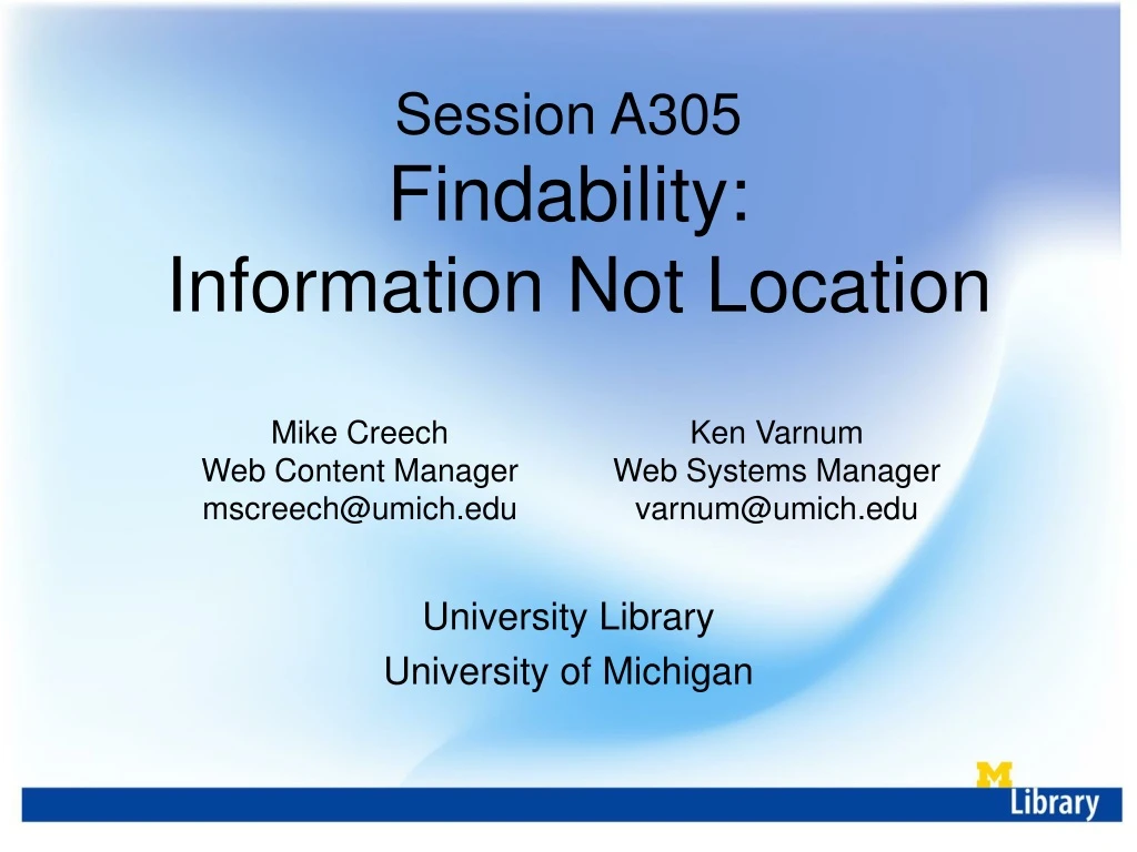session a305 findability information not location