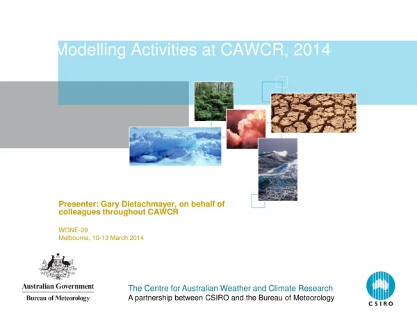 Modelling Activities at CAWCR, 2014