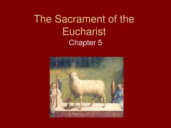 The Sacrament of the Eucharist