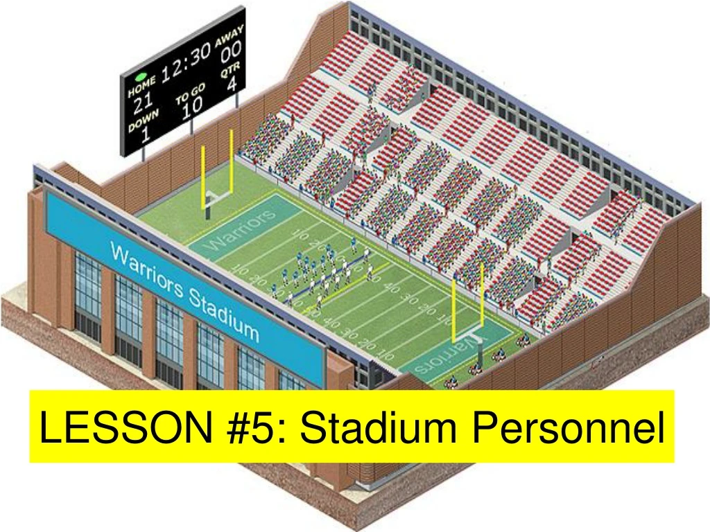 lesson 5 stadium personnel
