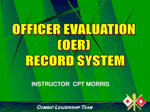 OFFICER EVALUATION (OER)  RECORD SYSTEM