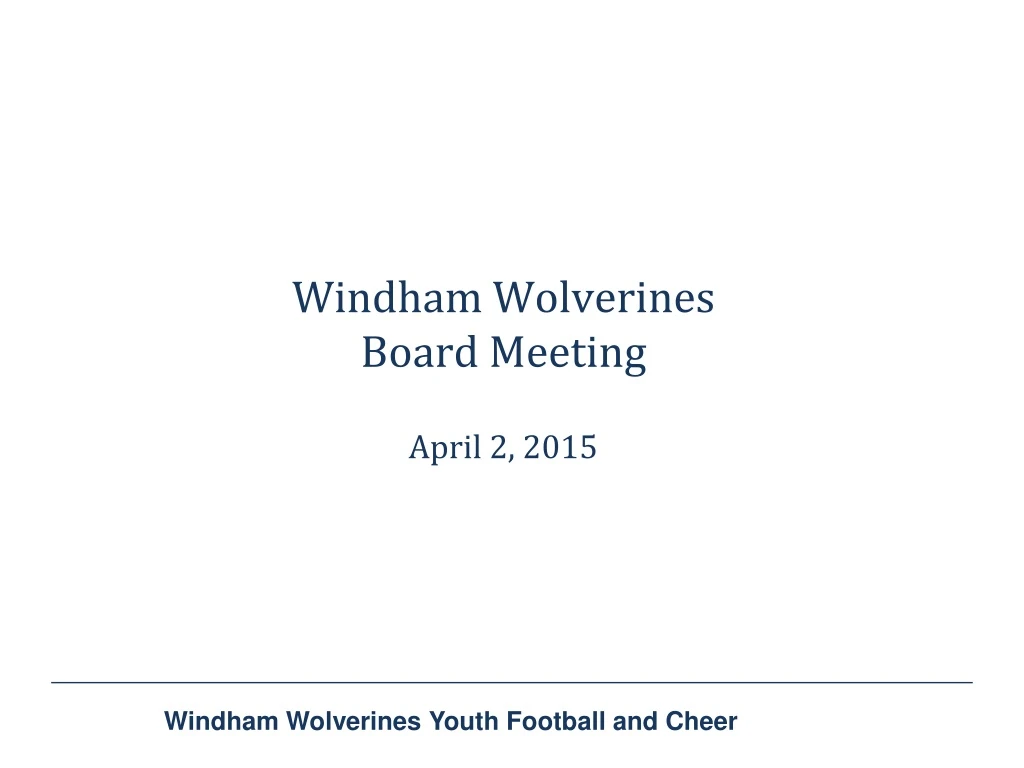 windham wolverines board meeting april 2 2015