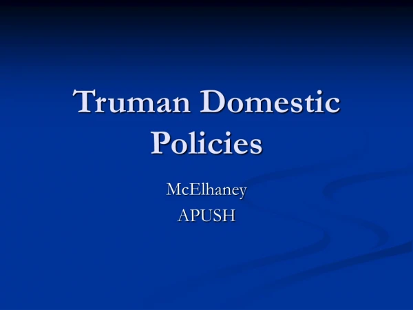 Truman Domestic Policies
