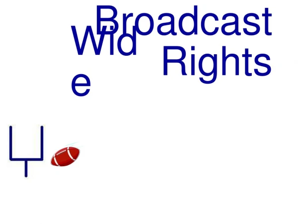 Broadcast Rights