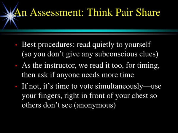 An Assessment: Think Pair Share