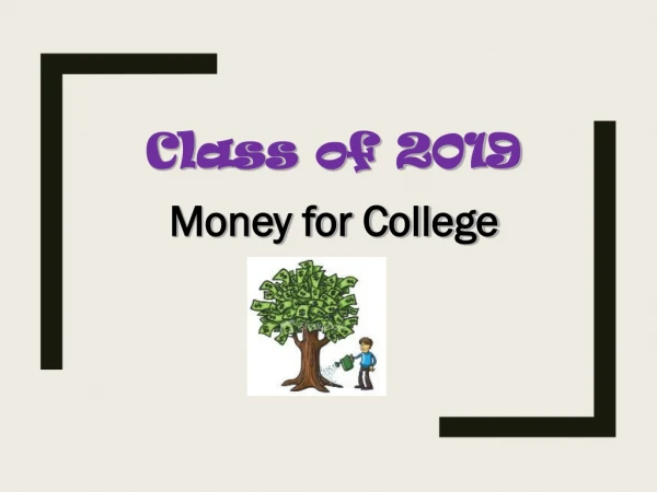 Class of 2019 Money for College