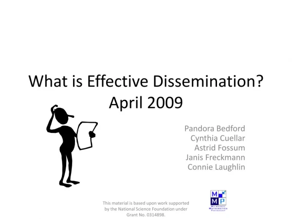 What is Effective Dissemination? April 2009