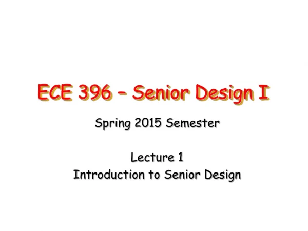 ECE 396 – Senior Design I