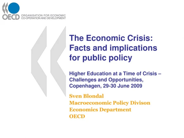 Sven Blondal Macroeconomic Policy Divison Economics Department OECD