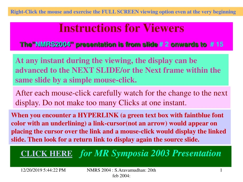 instructions for viewers t he nmrs2004 presentation is from slide 2 onwards to 15