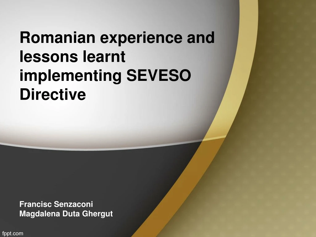 romanian experience and lessons learnt implementing seveso directive