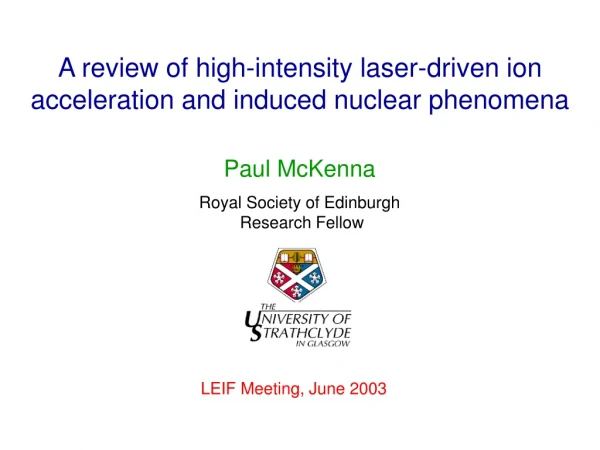A review of high-intensity laser-driven ion acceleration and induced nuclear phenomena