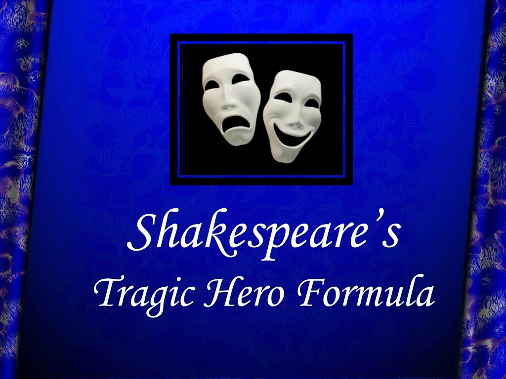 shakespeare s tragic hero formula