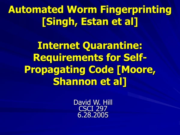 David W. Hill CSCI 297 6.28.2005