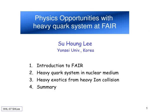 Physics Opportunities with  heavy quark system at FAIR