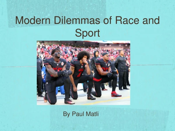 Modern Dilemmas of Race and Sport