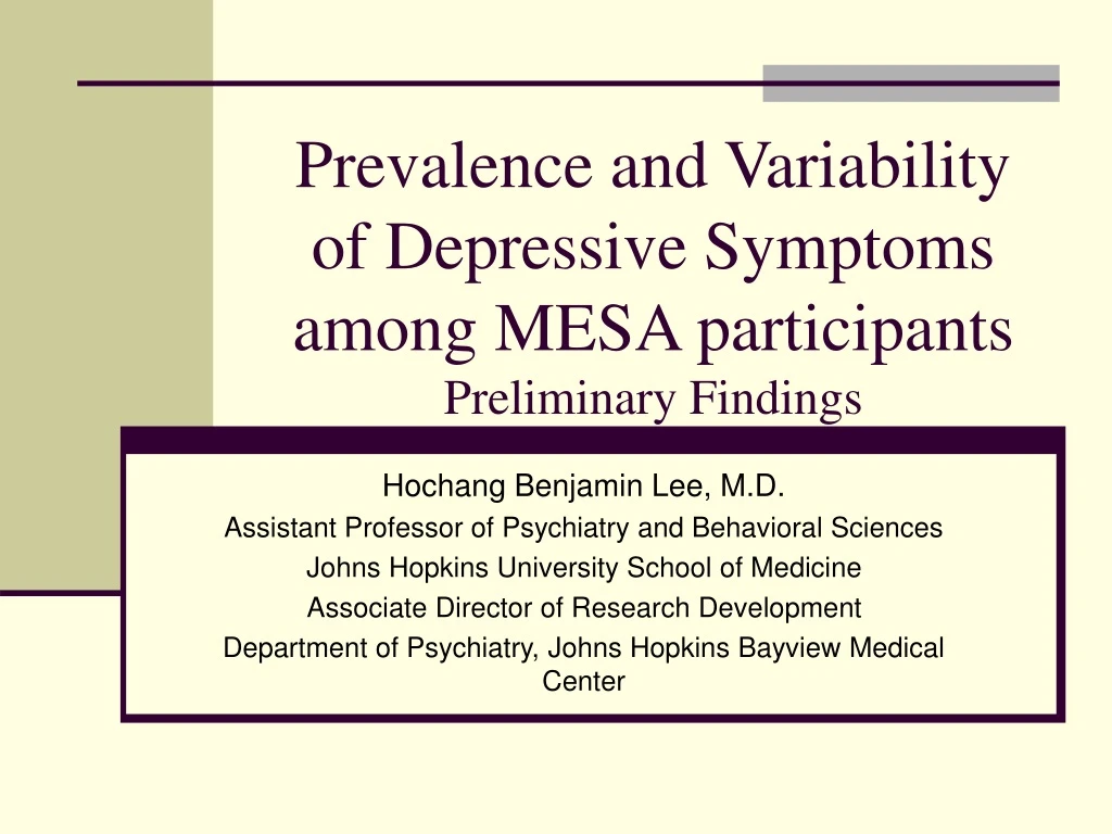 prevalence and variability of depressive symptoms among mesa participants preliminary findings