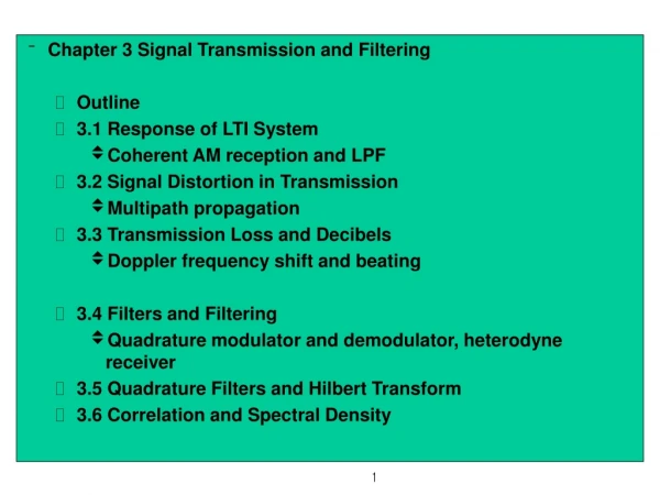 Chapter 3 Signal Transmission and Filtering Outline 3.1 Response of LTI System