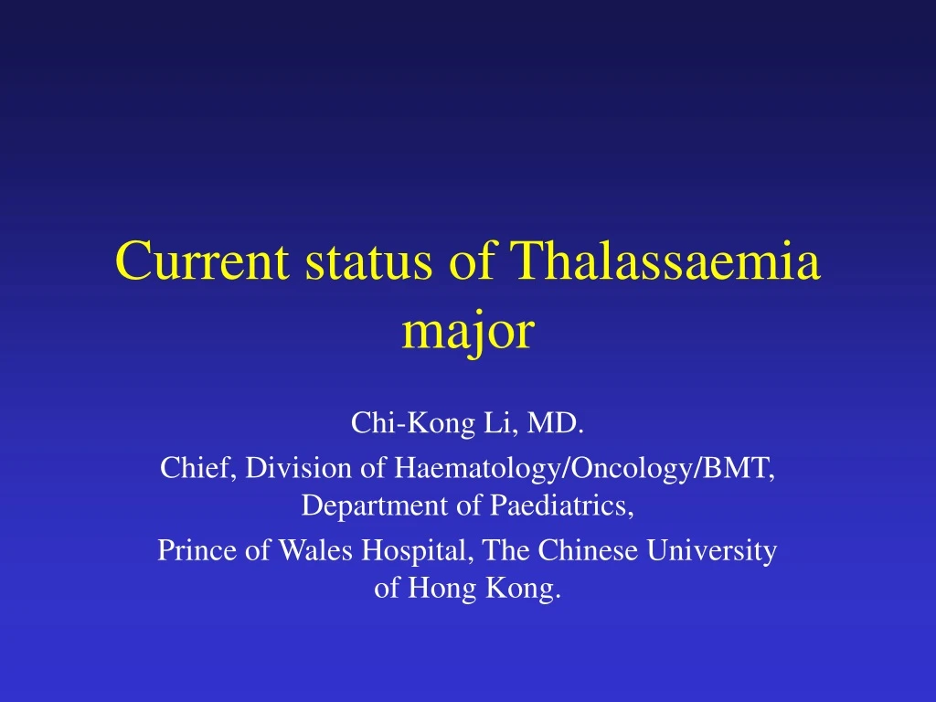 current status of thalassaemia major