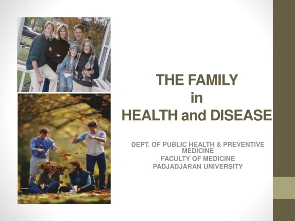 THE FAMILY  in HEALTH and DISEASE