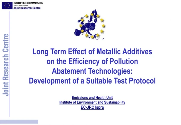 Long Term Effect of Metallic Additives on the Efficiency of Pollution Abatement Technologies:
