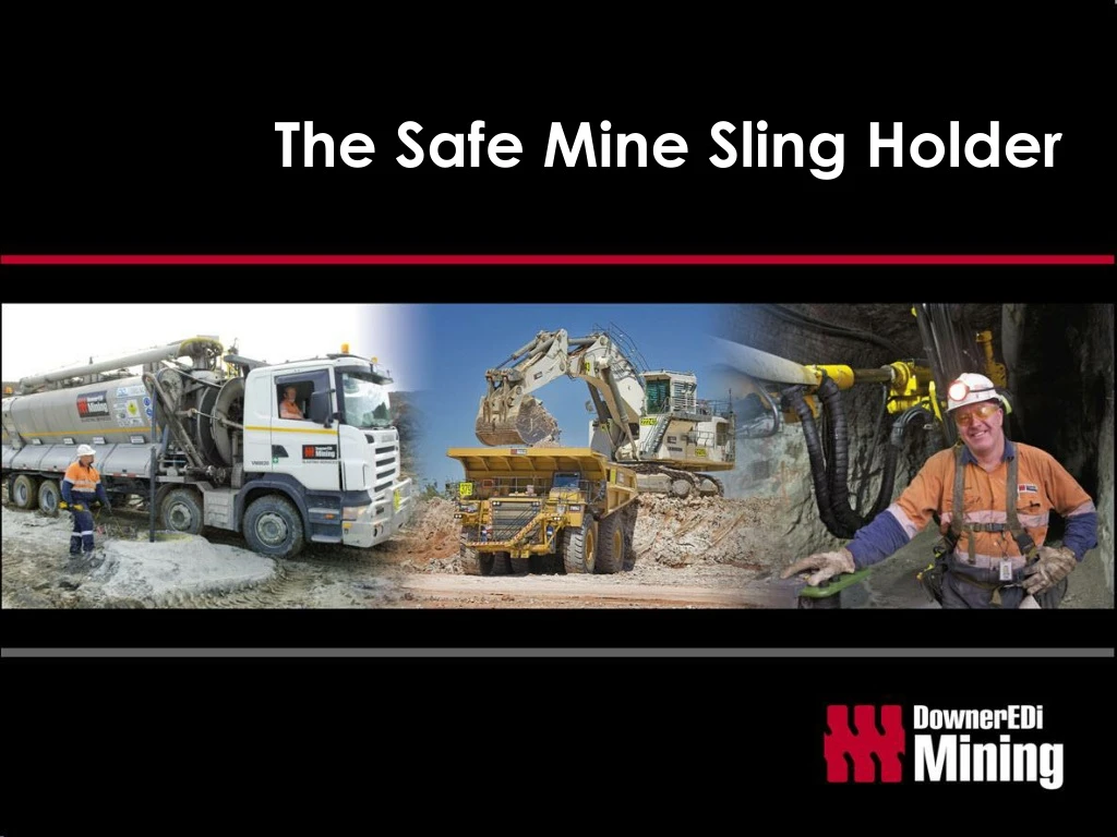 the safe mine sling holder